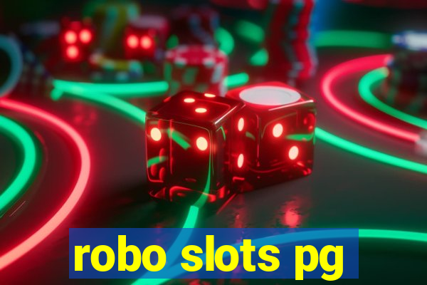 robo slots pg